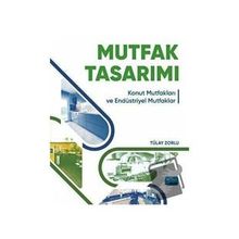 Mutfak Tasarımı Konut Mutfakları ve Endüstriyel Mutfaklar - Nobel Akademi Yayınları