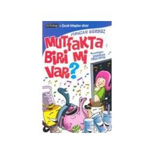 MUTFAKTA BIRI MI VAR? - FIRUZAN GÜRBÜZ