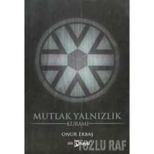 MUTLAK YALNIZLIK KURAMI - ONUR ERBAŞ