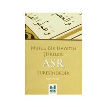 Mutlu Bir Hayatın Şifreleri Asr Suresindedir - Halit Yıldız
