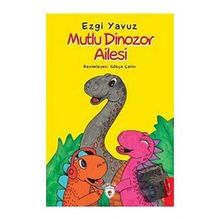 Mutlu Dinozor Ailesi - Ezgi Yavuz