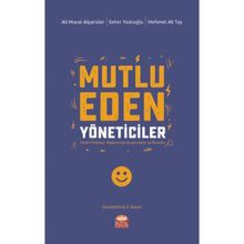 Mutlu Eden Yöneticiler - Mehmet Ali Taş
