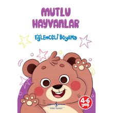 Mutlu Hayvanlar - Eğlenceli Boyama - İş Bankası Kültür Yayınları