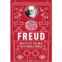 Mutlu Olma İhtimalimiz - Sigmund Freud