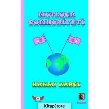 Mutluca Cumhuriyeti - Hakan Karcı