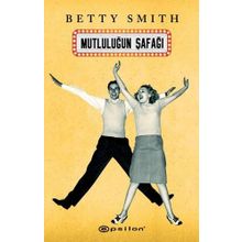 Mutluluğun Şafağı - Betty Smith