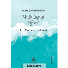 Mutluluğun Şifresi - Mert Çuhadaroğlu
