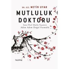 Mutluluk Doktoru - Metin Uyar