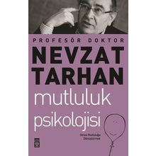 Mutluluk Psikolojisi ve Stresle Başa Çıkma - Nevzat Tarhan