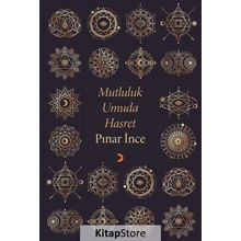 Mutluluk Umuda Hasret - Pınar İnce