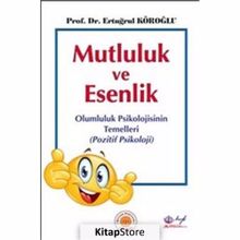 Mutluluk ve Esenlik - Ertuğrul Köroğlu
