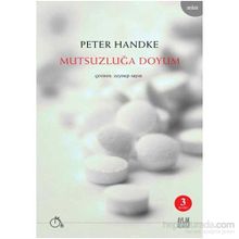 Mutsuzluğa Doyum - Peter Handke