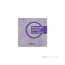 MUTSUZLUĞUN DANİSKASI - TÜRKER ÖZŞEKERLİ