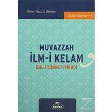 Muvazzah İlmi Kelam Ehli Sünnet İtikadı - Ömer Nasuhi Bilmen