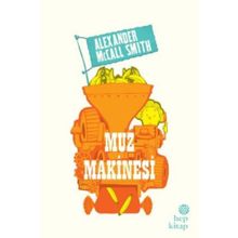 Muz Makinesi - Alexander McCall Smith