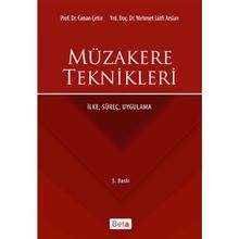 MÜZAKERE TEKNIKLERI İLKE, SÜREÇ, UYGULAMA - CANAN ÇETİN