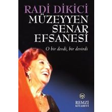 Müzeyyen Senar Efsanesi - Radi Dikici