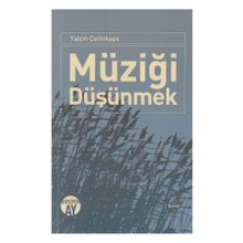 Müziği Düşünmek - Yalçın Çetinkaya