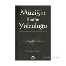 Müziğin Kadim Yolculuğu - Evren Bayramlı