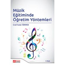 Müzik Eğitiminde Öğretim Yöntemleri - Pegem Akademi Yayıncılık