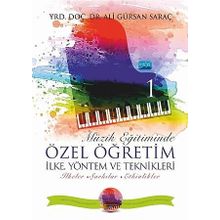Müzik Eğitiminde Özel Öğretim İlke Yöntem ve Teknikleri 2 Ali Gürsan Saraç