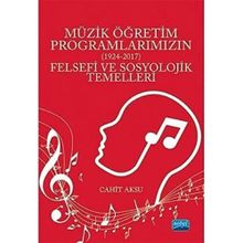 Müzik Öğretim Programlarımızın Felsefi ve Sosyolojik Temelleri Nobel Yayınevi