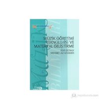 MÜZIK ÖĞRETIMI TEKNOLOJISI VE MATERYAL GELIŞTIRME - GENEL