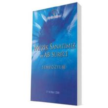 Müzik Sanatımız ve Ab Süreci - Scamv