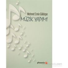 Müzik Yapımı - Mehmet Emin Göktepe