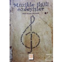 Müzikle İlgili Özdeyişler - Koral Çalgan