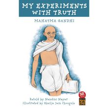 My Experiments With Truth - Mahatma Gandhi