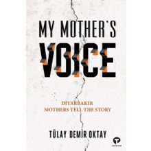 My Mother's Voice Tülay Demir Oktay