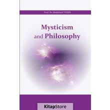 Mysticism and Philosophy - Abdüllatif Tüzer