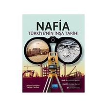 Nafia Türkiyenin İnşa Tarihi Nobel Akademik Yayıncılık