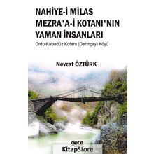 Nahiye'i Milas Mezra'a-i Kotanı'nın Yaman İnsanları - Nevzat Öztürk