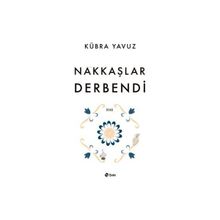 Nakkaşlar Derbendi - Kübra Yavuz