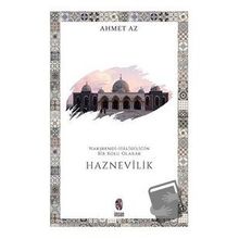 Nakşbendi Halidiliğin Bir Kolu Olarak Haznevilik - Ahmet Az