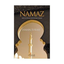 Namaz Fert ve Toplum Hayatındaki Etkileri - Hasan Turabi
