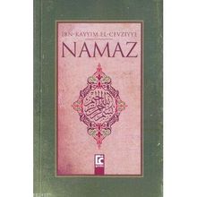 NAMAZ TANIMI, FAZILETI, KILINMA ŞEKLİ - ABDULLAH BIN ABDULHAMID EL-ESERI
