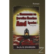 Namusum ve Şerefim Üzerine And / İçerim Kurtuluş Savaşı 1 - Şerife B. Gülseçgin