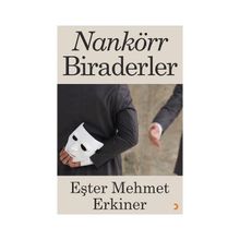 Nankörr Biraderler - Eşter Mehmet Erkiner
