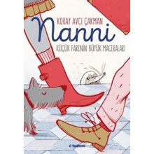 Nanni: Küçük Farenin Büyük Maceraları - Koray Avcı Çakman