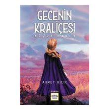 Nar Yayınları - Gecenin Kraliçesi - Küçük Hanım