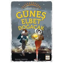 Nar Yayınları - Güneş Elbet Doğacak