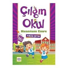 Nar Yayınları - Kuantum Emre - Çılgın Okul