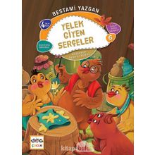 Nar Yayınları - Yelek Giyen Serçeler - Bilgin Serçe Hikayeleri 6 - Hikayelerle Değerler Eğitimi