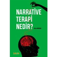 Narrative Terapi Nedir - Alice Morgan