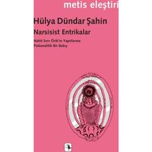 Narsisist Entrikalar - Hülya Dündar Şahin