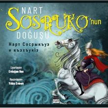 Nart Sosruko'nun Doğuşu Erdoğan Boz