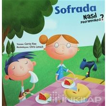 NASIL DAVRANMALIYIZ - 4 SOFRADA - CARRIE FINN